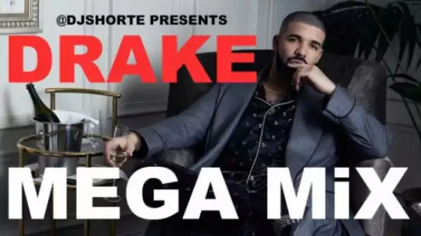 DJ Shorte - Best of Drake Mix (Latest Edition)